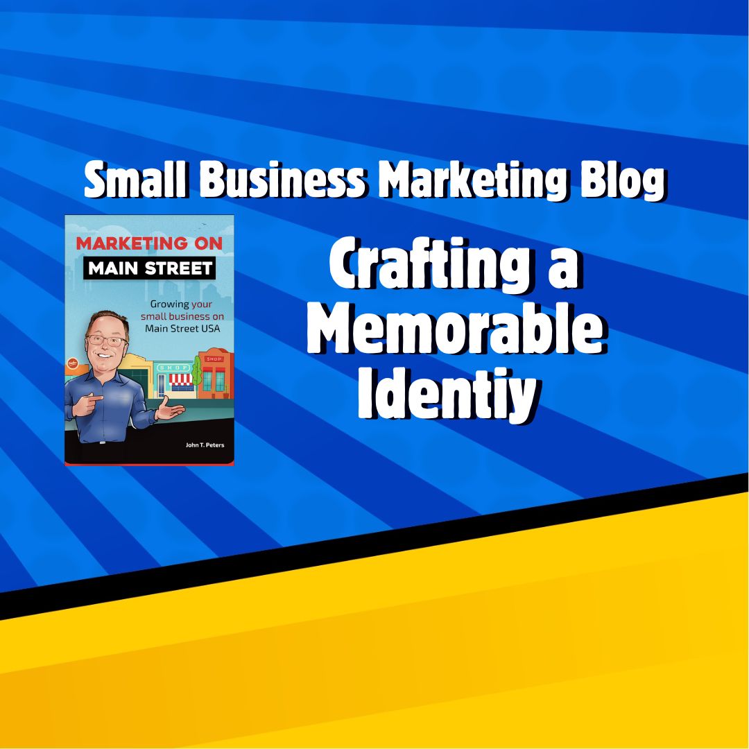 Crafting a Memorable Identity: The Key to Small Business Branding